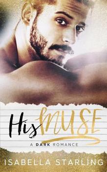 Paperback His Muse: A Dark Alpha Bad Boy Romance Book