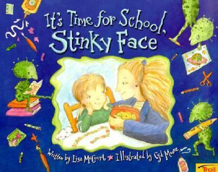 Paperback It's Time for School, Stinky Face Book