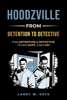 Paperback Hoodzville: From Detention to Detective Book