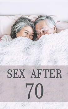 Paperback Sex After 70: Blank Gag Book, Sex Books, After Book, Sex Gag, Gag Sex Gifts Book