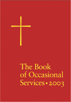 Hardcover The Book of Occasional Services 2003 Edition Book