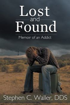 Paperback Lost and Found: Memoir of an Addict Book