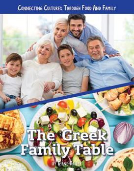 The Greek Family Table - Book  of the Connecting Cultures Through Family and Food