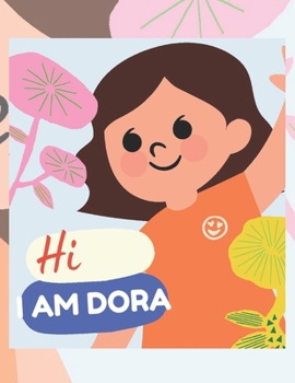 Paperback Hi I Am Dora Book