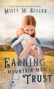Hardcover Earning the Mountain Man's Trust Book