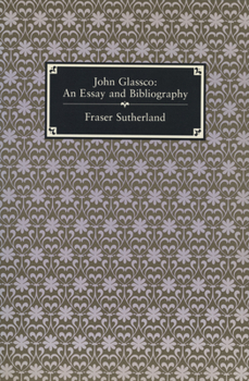 Paperback John Glassco: An Essay and Bibliography Book