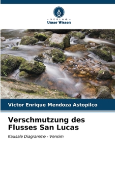 Verschmutzung des Flusses San Lucas (German Edition)