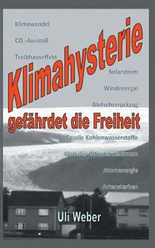 Paperback Klimahysterie gefährdet die Freiheit [German] Book
