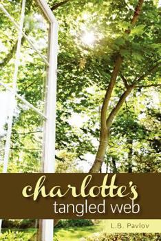 Charlotte's Tangled Web - Book #1 of the Hollingsworth