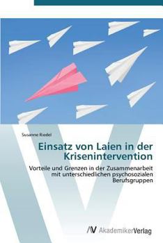 Paperback Einsatz Von Laien in Der Krisenintervention [German] Book
