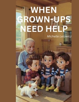 Paperback When Grown-Ups Need Help Book