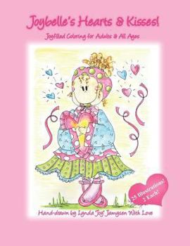 Paperback Joybelle's Hearts & Kisses: Joyfilled Coloring for Adults & All Ages Book