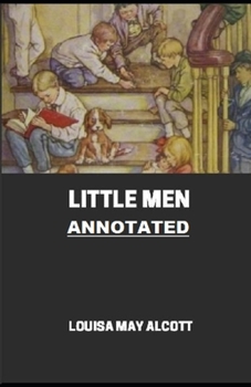 Paperback Little Men (Little Women Trilogy #2) Annotated Book