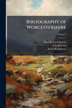 Bibliography of Worcestershire, Volume 3