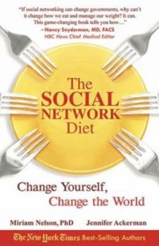 Paperback The Social Network Diet: Change Yourself, Change the World Book