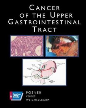 Hardcover American Cancer Society Atlas of Clinical Oncology: Cancer of the Upper Gastrointestinal Tract (Book with CD-ROM) Book