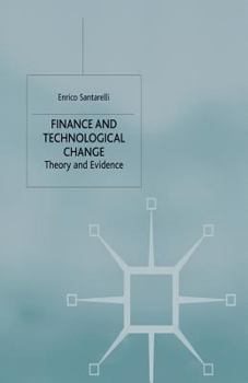 Paperback Finance and Technological Change: Theory and Evidence Book