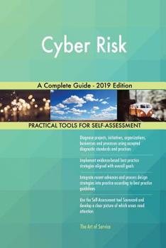 Paperback Cyber Risk A Complete Guide - 2019 Edition Book