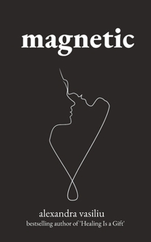 Paperback Magnetic: A Poetry Collection For Lovers Book