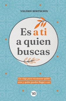 Paperback Es a ti a quien buscas [Spanish] Book