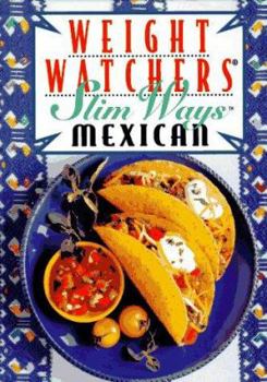 Hardcover Weight Watchers Slim Ways: Mexican Book
