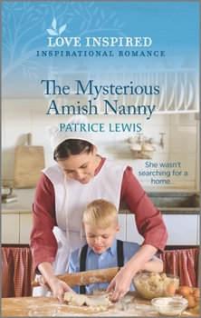 Mass Market Paperback The Mysterious Amish Nanny: An Uplifting Inspirational Romance Book