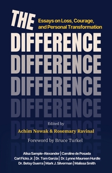 Paperback The Difference: Essays on Loss, Courage, and Personal Transformation Book