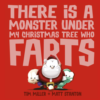 Hardcover There Is a Monster Under My Christmas Tree Who Farts Book
