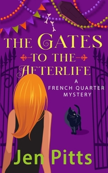 The Gates to the Afterlife - Book #2 of the French Quarter Mystery