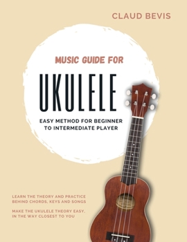 Paperback Music Guide for Ukulele: Easy Method for Beginner to Intermediate Players Book