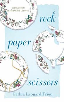 Paperback Rock Paper Scissors: Scenes from a Charmed Divorce Book