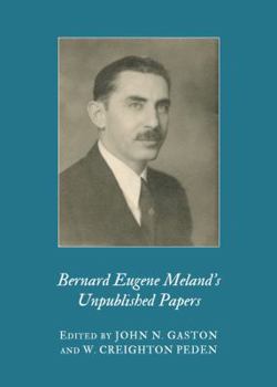 Hardcover Bernard Eugene Melandâ (Tm)S Unpublished Papers Book