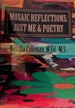 Mosaic Reflections: Just Me & Poetry