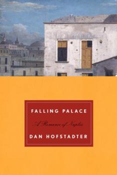 Hardcover Falling Palace: A Romance of Naples Book