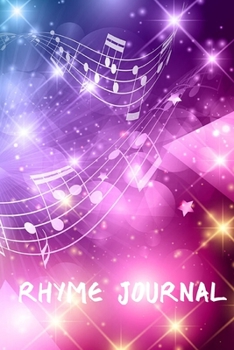 Paperback Rhyme Journal: Blank Staff and Manuscript Lined Sheets for Lyrics, Hooks and Verses For the Aspiring Hip Hop Artists or Musician Book