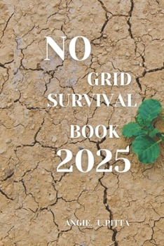 Paperback No Grid Survival Book 2025 Book
