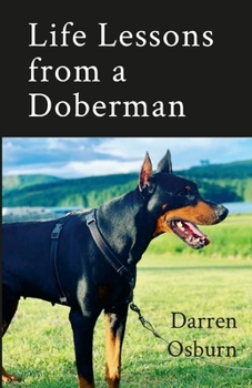 Paperback Life Lessons of a Doberman Book