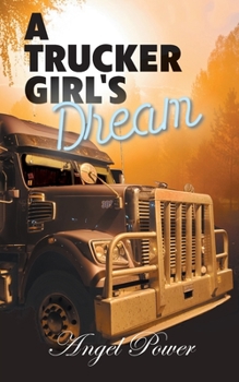 Paperback A Trucker Girl's Dream Book