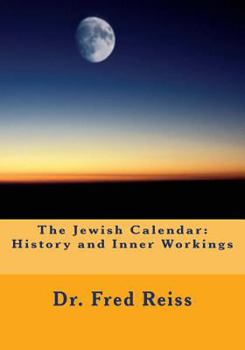 Paperback The Jewish Calendar: History and Inner Workings Book