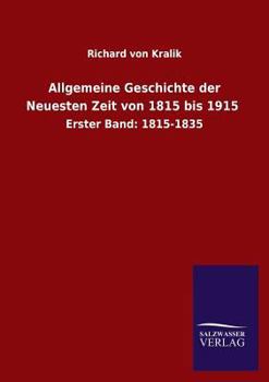 Paperback Allgemeine Geschichte der Neuesten Zeit von 1815 bis 1915 [German] Book