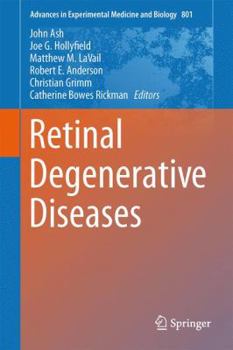 Hardcover Retinal Degenerative Diseases: Mechanisms and Experimental Therapy Book