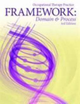 Paperback Occupational Therapy Practice Framework: Domain and Process Book