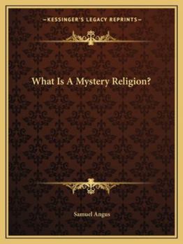 Paperback What Is A Mystery Religion? Book