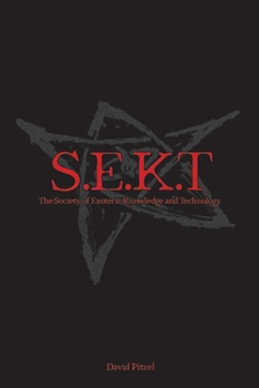 Paperback The Society of Esoteric Knowledge and Technology: S.E.K.T Book