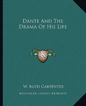 Paperback Dante And The Drama Of His Life Book