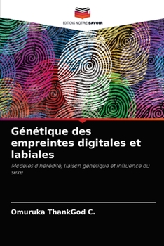 Paperback Génétique des empreintes digitales et labiales [French] Book