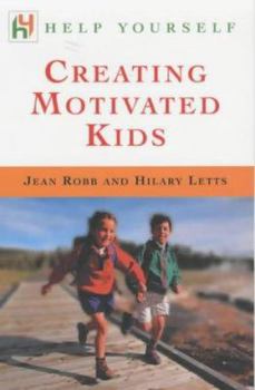 Paperback Creating Motivated Kids Book