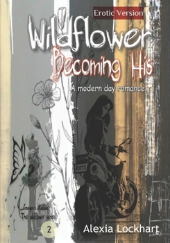 Paperback Wildflower - Becoming His Book