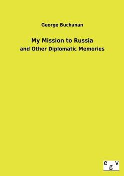 Paperback My Mission to Russia Book