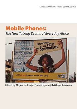 Paperback Mobile Phones: The New Talking Drums of Everyday Africa Book